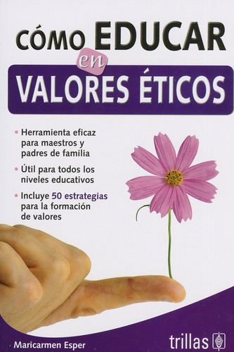 Como Educar En Valores Eticos