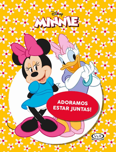 Adoramos Estar Juntas!, de Disney. Editorial Vergara & Riba Editoras, capa dura em português, 2018