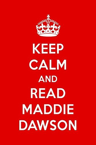 Keep Calm And Read Maddie Dawson Maddie Dawson Designer Note