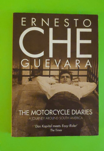 The Motorcycle Diaries - Ernesto Che Guevara