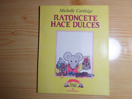 Ratoncete Hace Dulces - Michelle Cartlidge