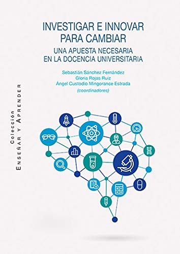 Libro Investigar E Innovar Para Cambiar  De Ángel Custodio M