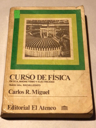 Curso De Física = Carlos R. Miguel | El Ateneo