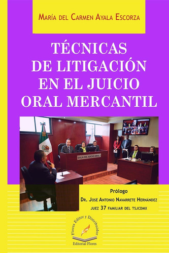 Tecnicas De Litigacion En El Juicio Oral Mercantil