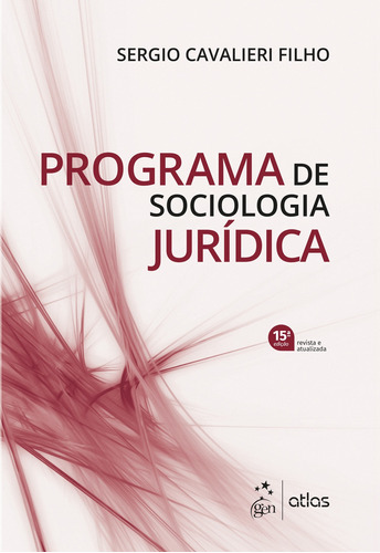 Programa de Sociologia Jurídica, de Cavalieri Filho, Sergio. Editora Atlas Ltda., capa mole em português, 2019