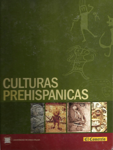 Culturas Prehispánicas Del Perú