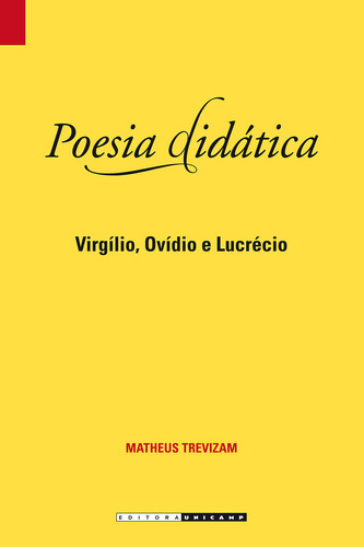 Poesia Didatica - Virgilio, Ovidio E Lucrecio, De Trevisam. Editora Unicamp, Capa Mole, Edição 1 Em Português, 2014