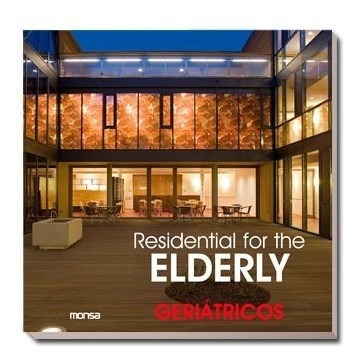 Residential For Elderly - Arquitectura Residencias Mayores