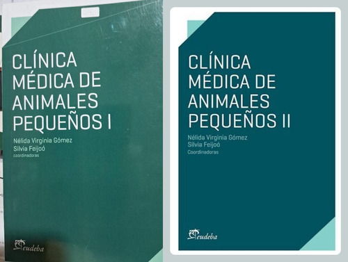 Gómez - Feijoó: Clínica Médica De Animales Pequeños 2 Tomos