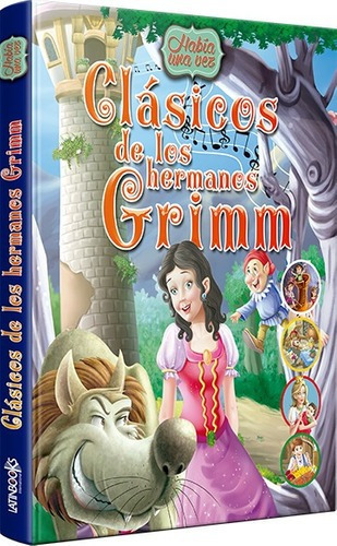 Clasicos De Los Hermanos Grimm - Habia Una Vez - Grimm
