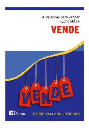 Libro: Vende. Valladolid Borao,pedro. Fundacion Confemetal