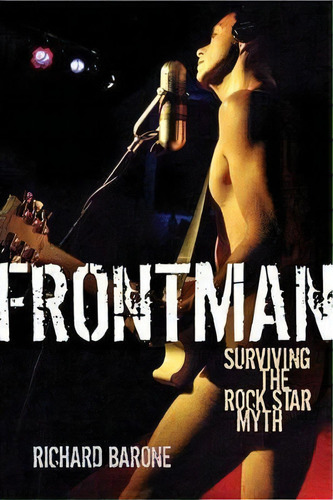 Frontman, De Richard Barone. Editorial Backbeat Books, Tapa Blanda En Inglés