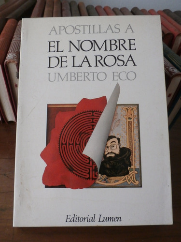 Apostillas A El Nombre De La Rosa. Umberto Eco