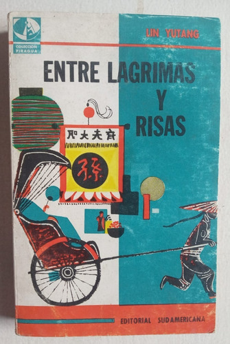 Entre Lagrimas Y Risas Lin Yutang