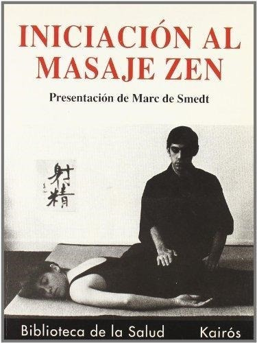 Iniciacion Al Masaje Zen