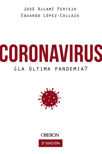 Libro: Coronavirus, ¿la Última Pandemia? (spanish Edition)