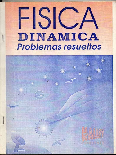 Fisica Dinamica - Problemas Resueltos - Halley 