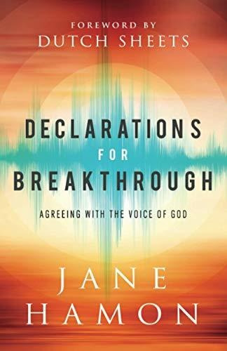 Book : Declarations For Breakthrough Agreeing With The Voic