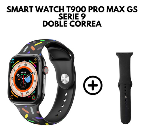 Reloj Inteligente Smartwatch T900 Pro Max Gs Serie  Año 2024