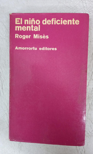 El Niño Deficiente Mental - Roger Mises - Amorrortu