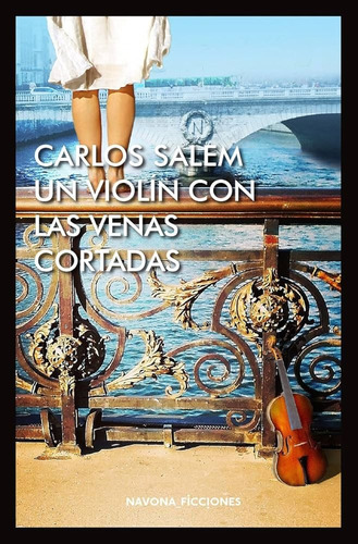 Un Violín Con Las Venas Cortadas Carlos Salem Pasta Dura