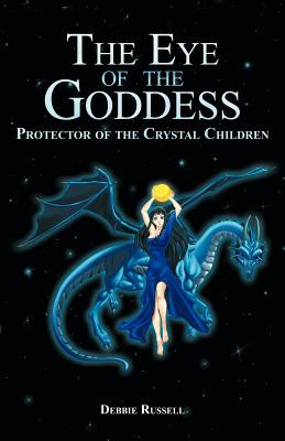 Libro The Eye Of The Goddess: Protector Of The Crystal Ch...