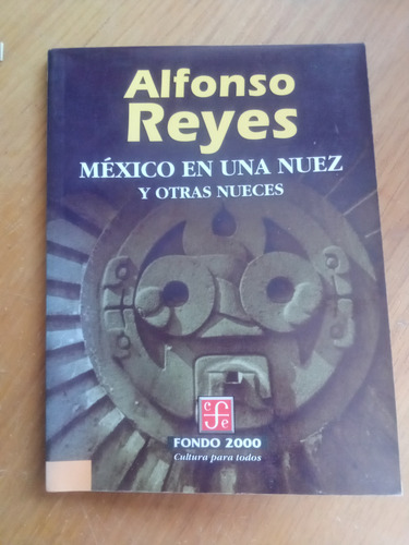 México En Una Nuez Y Otras Nueces - Alfonso Reyes (Usado)