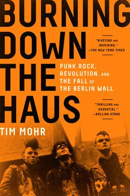 Libro Burning Down The Haus : Punk Rock, Revolution, And ...