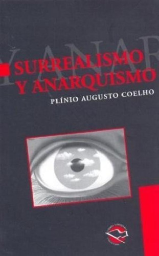 Libro - Surrealismo Y Anarquismo (coleccion Utopia Literari