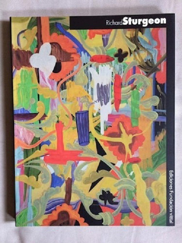 Libro Richard Sturgeon - Arte - Fundación Vittal