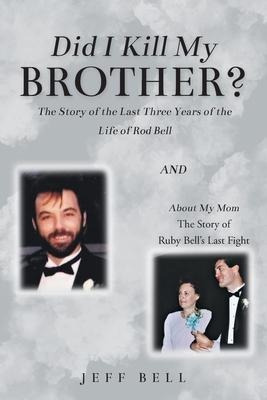 Libro Did I Kill My Brother? : The Story Of The Last Thre...