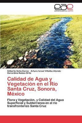 Libro Calidad De Agua Y Vegetacion En El Rio Santa Cruz, ...