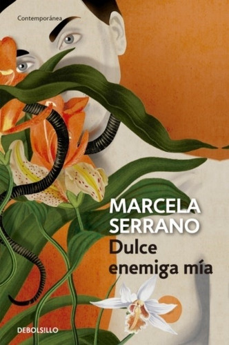Dulce Enemiga Mia - Marcela Serrano