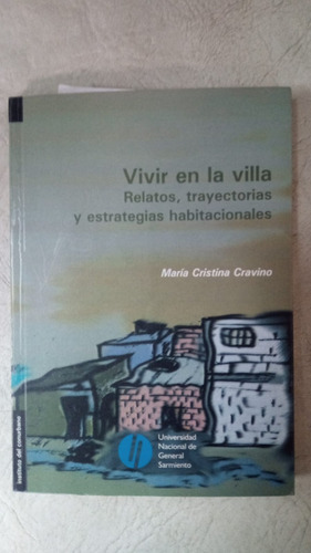 Vivir En La Villa - Maria Cristina Cravino - Ungs