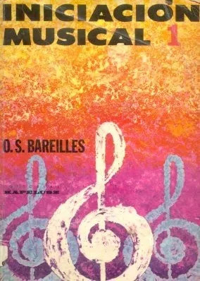 Oscar S. Bareilles: Iniciacion Musical