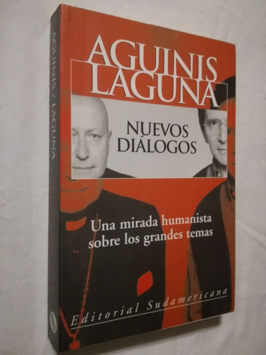 Nuevos Diálogos Una Mirada Humanitaria Aguinis Laguna