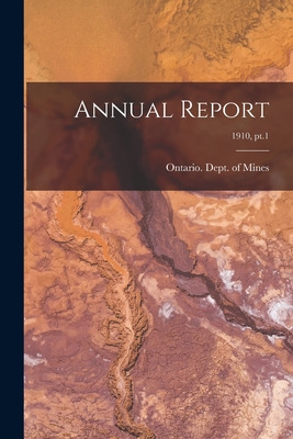 Libro Annual Report; 1910, Pt.1 - Ontario Dept Of Mines