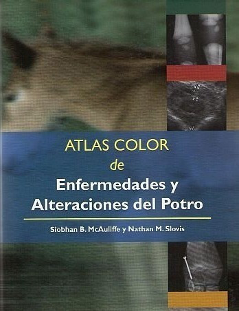 Mcauliffe: Atlas Color Enfermedades Y Alteraciones Del Potro