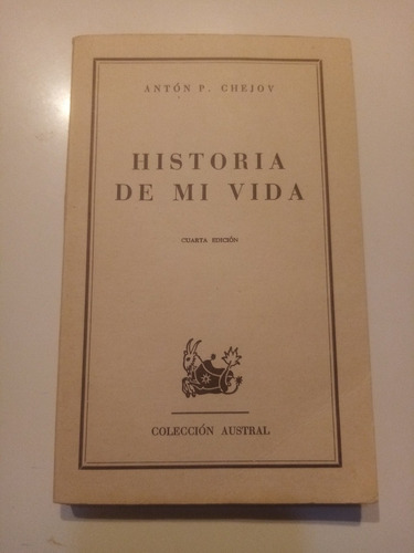 Anton Chejov. Historia De Mi Vida- Espasa, 1965