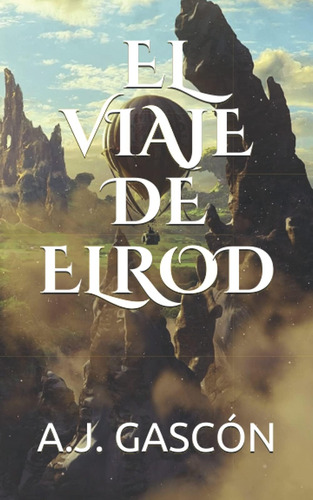 Libro: El Viaje De Elrod (spanish Edition)
