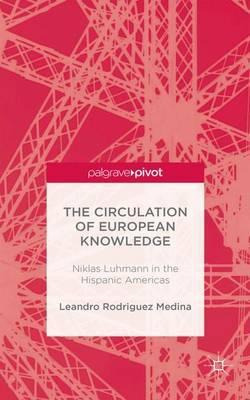 Libro The Circulation Of European Knowledge: Niklas Luhma...