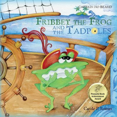 Libro Fribbet The Frog And The Tadpoles : A Captain No Be...