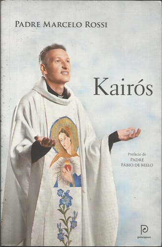 Kairós - Padre Marcelo Rossi