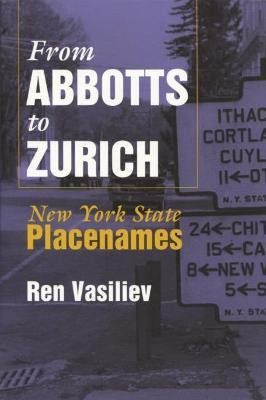 Libro From Abbotts To Zurich : New York State Placenames ...