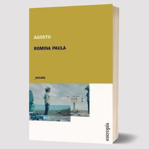 Agosto - Romina Paula - Entropía - Envío Gratis Caba(*)