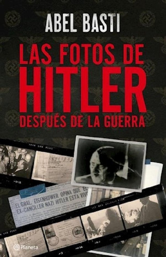 Las Fotos De Hitler Despues De La Guerra - Basti - Pla