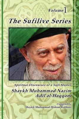 Libro The Sufilive Series, Vol 1 - Shaykh Muhammad Nazim ...
