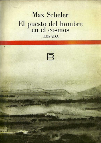 El Puesto Del Hombre En El Cosmos - Max Scheler