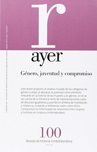 Libro Género Juventud Y Compromiso Ayer 100  De Moreno Seco