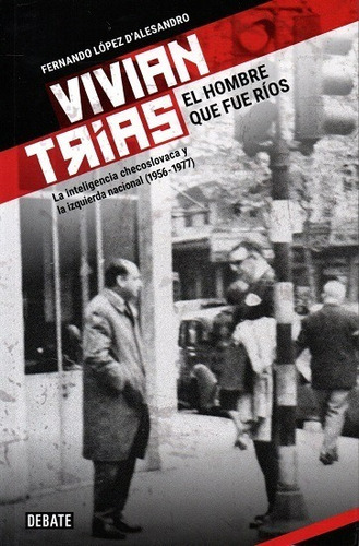 Libro: Vivian Trias El Hombre Que Fue Ríos